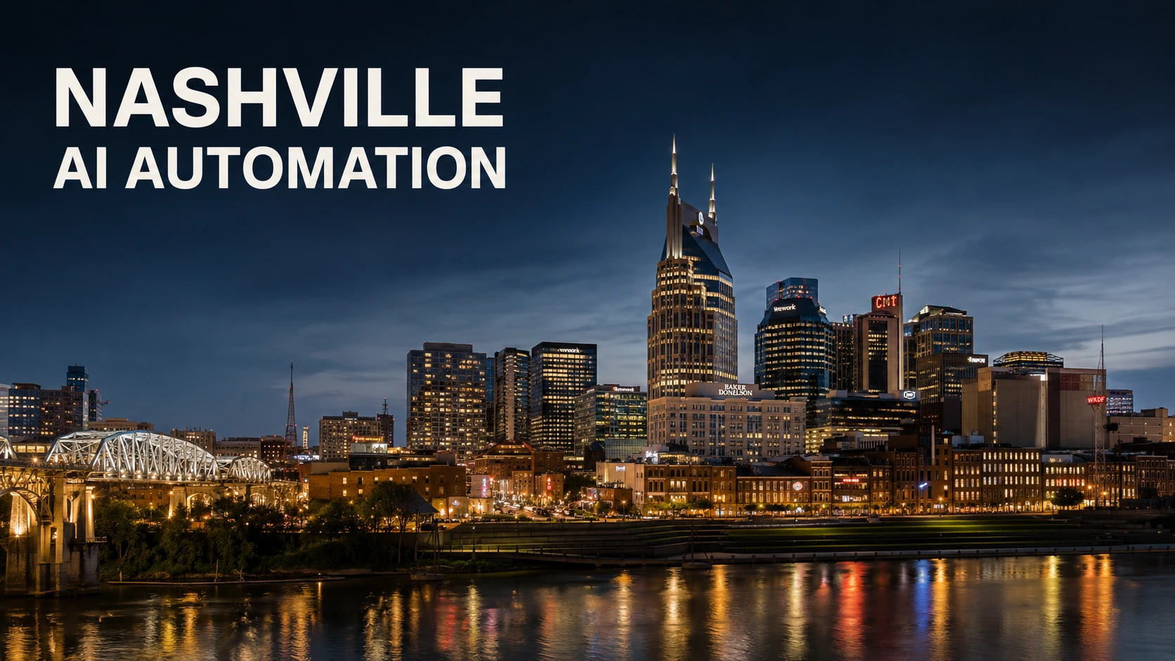 Nashville skyline at dusk above the Cumberland River, with Nashville AI Automation lettering.